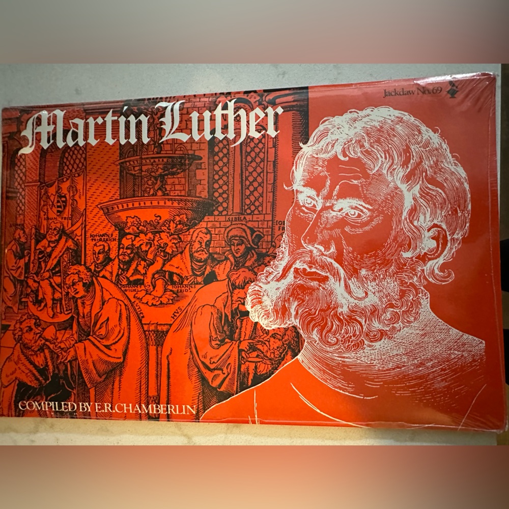 Martin Luther Jackdaw, compiled by E.R. Chamberlin In 1969 Martin Luther's Life‎